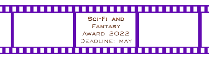 Sci-Fi and Fantasy Award deadline – May 29th!