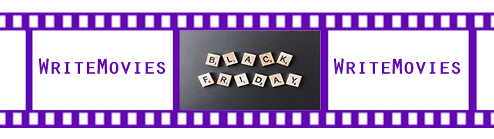 Black Friday offers: $25 off all WriteMovies’ 2024 services, with any purchase made this week!